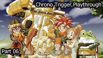 Revenge against the Slash! | Chrono Trigger Playthrough Part 06