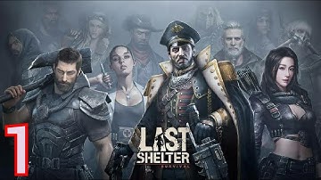 LAST SHELTER : SURVIVAL - GAMEPLAY WALKTHROUGH - PART 1