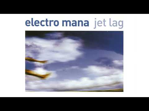 Electro Mana — [2001] Electro Mana - Jet Lag
