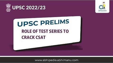 UPSC CSAT 2022-23 I Role Of Test Series To Crack CSAT I By Munesh Ma
