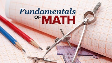 Mastering the Fundamentals of Mathematics | Official Trailer | The Great Courses