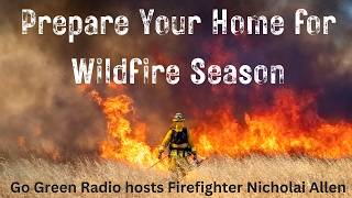 Prepare Your Home for Fire Season