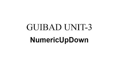 4th CE | GUIBAD | Unit - 3 | numeric up down control in c#.net