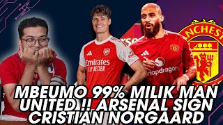 MBEUMO 99.9% BAKAL MILIK MAN UNITED !! ARSENAL SIGN NORGAARD PENGGANTI PARTEY !!
