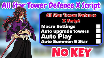 [RELEASE] All Star Tower Defense X Script | Macro, Auto Upgrade Towers, Auto Win,Auto Place | NO KEY