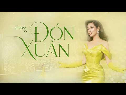 ĐÓN XUÂN | PHƯƠNG VY