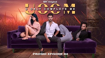 U ONLY COMPLETE ME EPISODE 4 PROMO | DEEPAK PANDEY | LUVIENA LODH | RAJKUMAR SINGH | PUNIT BHATIA