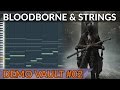 Demo vault 02  emotional strings practice  bloodborne sketch