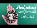 Hedgehog Amigurumi Crochet Tutorial