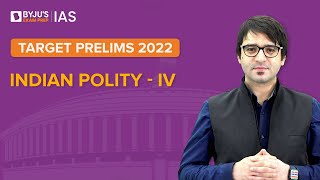 Free Crash Course: Target Prelims 2022 | Indian Polity Current Affairs - IV for IAS Exam | UPSC CSE