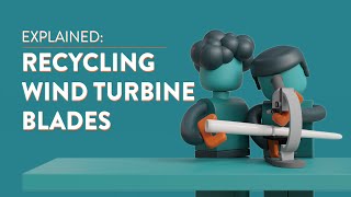 The Challenge of Recycling Wind Turbine Blades: Explained