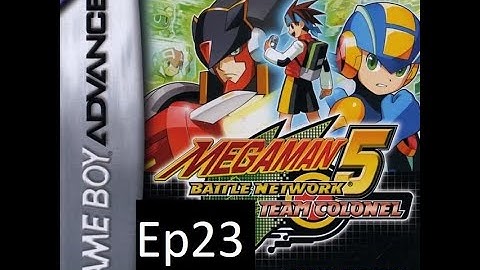 Megaman Battle Network 5 Team Colonel Ep23