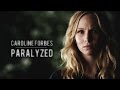 Caroline forbes  paralyzed