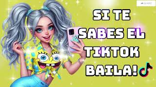 Si Te Sabes El Tiktok Baila 2024