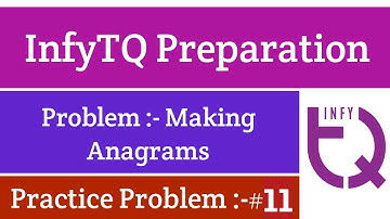 InfyTQ Practice Problem 11 | Making Anagrams | InfyTQ Preparation | Intellective Tech