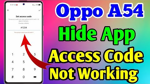 Oppo A54 Hide App Access Code Not Working, Oppo A54 Access Code Not Working