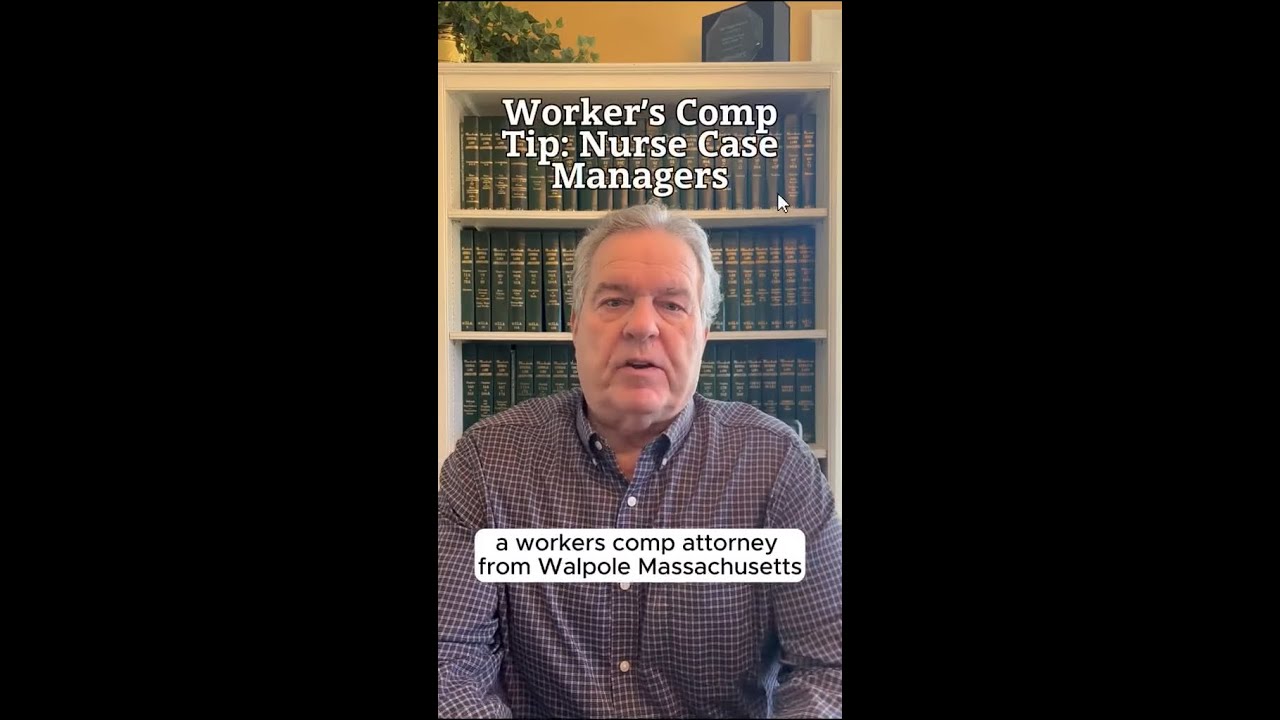 Worker&rsquo;s Comp Tip: Nurse Case Managers