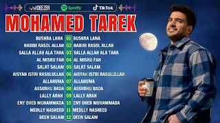Ya Habibal Qolbi🌺 Kumpulan Lagu Terbaik Mohamed Tarek 2026 💎 Mohamed Tarek 2025 New Songs