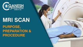 Mri Scan Test - Purpose, Preparation Procedure At Ganesh Diagnostic