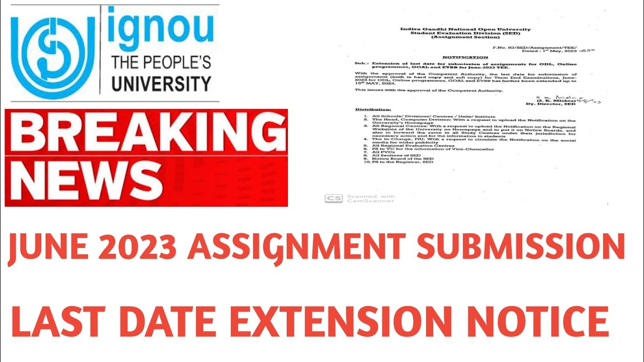 BREAKING NEWS IGNOU JUNE 2023 EXAMS ASSIGNMENT SUBMISSION LAST DATE ...