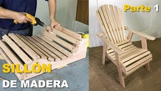 SILLÓN DE MADERA PASO A PASO  TUTORIAL DE CARPINTERÍA PARTE 1/2