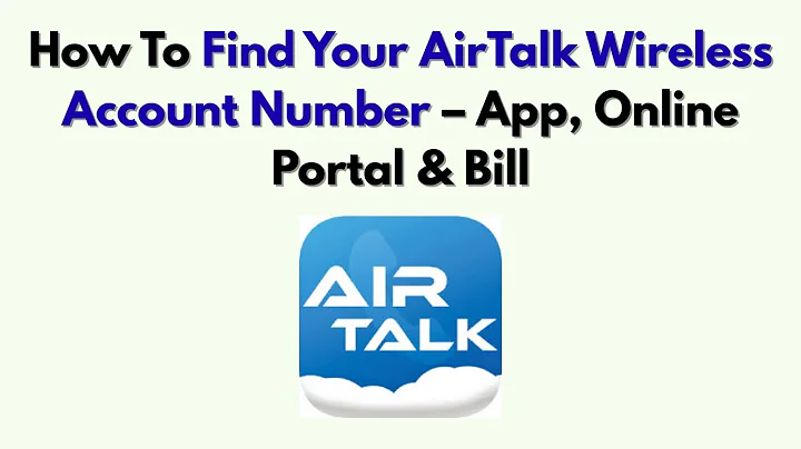 How To Find Your AirTalk Wireless Account Number – App, Online Portal & Bill