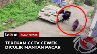 Ditarik Paksa, Penculikan Seorang Wanita Terekam CCTV | Kabar Petang tvOne