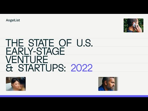 The State Of U.S Early-Stage Venture U0026 Startups: 2022