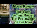 Movie Review and Discussion: The Lord of the Rings: The Fellowship of the Rings, 2001 [ASMR]
