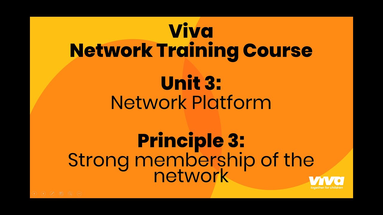 Viva Network Training Course Unit 3 Network Platform. Principle 3