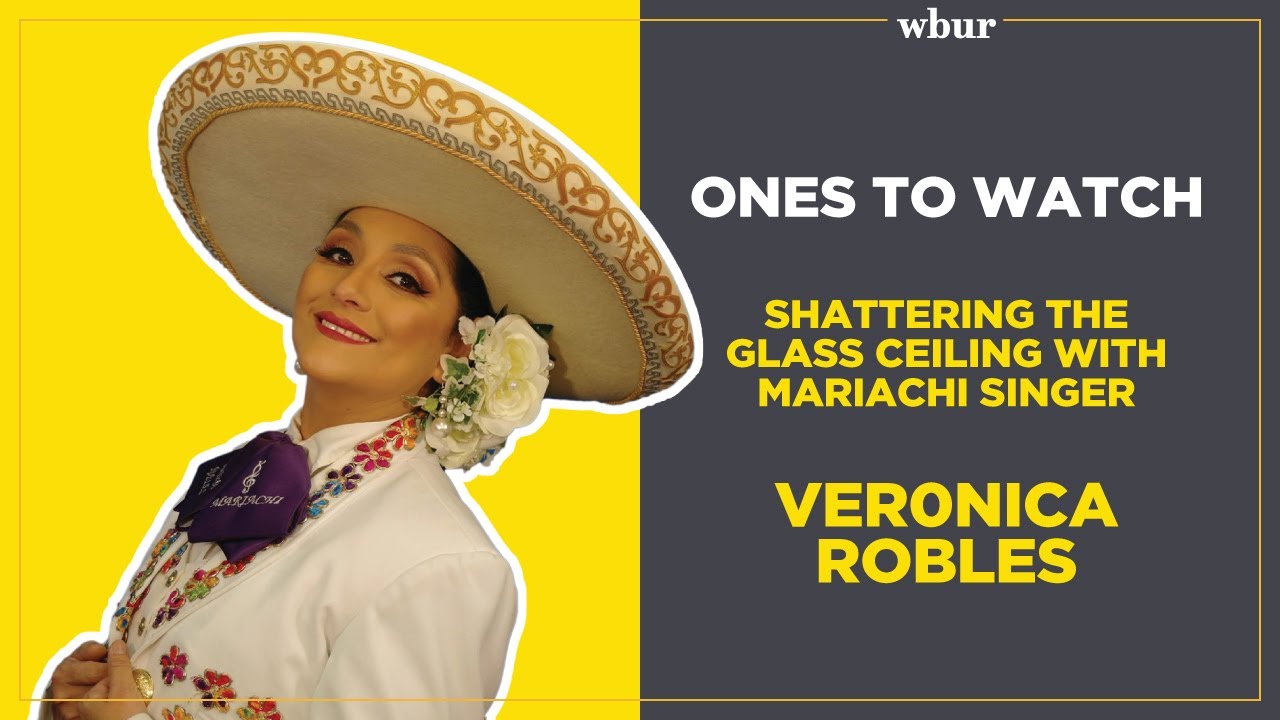 Ones To Watch: Shattering the glass ceiling with mariachi singer Veronica Robles