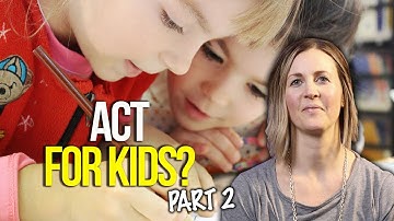 Acceptance & Commitment Therapy For KIDS | The DNA-V Model