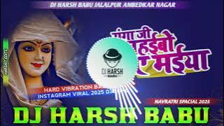 Ganga Ji Nahaibo Ye Maiya DJ Song l Trending Navratri Pawan Singh l DJ Harsh Babu Jalalpur 