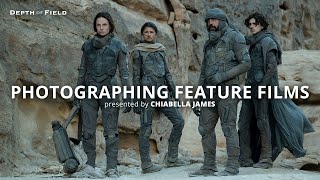 Chiabella James: Still Photography on Feature Film Sets: Dune, Mission Impossible & More | #BHDoF