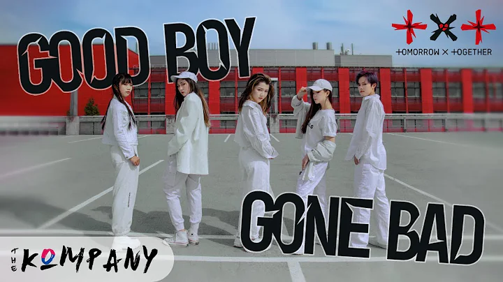[THE KOMPANY] TXT () - 'Good Boy Gone Bad' Officia...