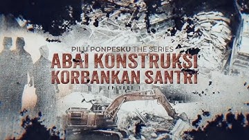 Pilu Ponpesku The Series: Abai Konstruksi Korbankan Santri | tvOne