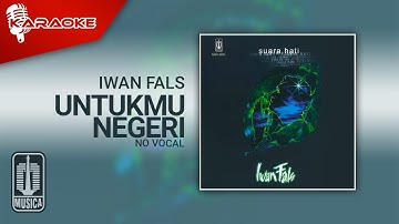 Iwan Fals - Untukmu Negeri (Official Karaoke Video) | No Vocal