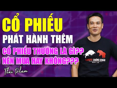 Video: Phát hành thưởng có ảnh hưởng đến giá cổ phiếu không?