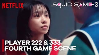 Squid Game Season 3 - Player 222 and 333 Scene in Fourth Game | Netflix