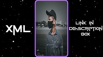 NEW BOY ATTITUDE TREND 💥 || NEW XML FILE BY @Minhaj9xEditz 💕 || #xml #xmlpreset #minhajeditz19