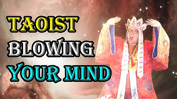 Taoist Who Blows Your Mind  | Jee Sifu Taoism Lesson