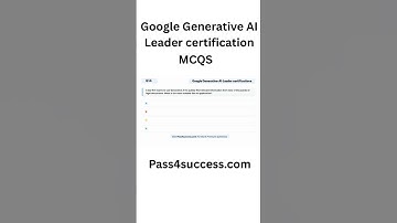 Google Generative AI Leader Certification Questions and answers | Generative AI Leader Exam MCQs