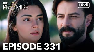 The Promise Episode 331 (Hindi Dubbed)