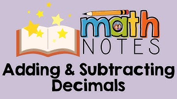 DECIMALS NOTES | Adding and Subtracting Decimals | 4th Grade Math Series | Part 8 of 9