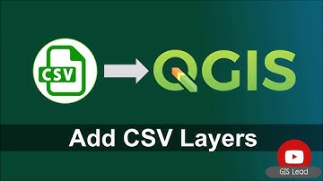 How to Add CSV Layers in QGIS