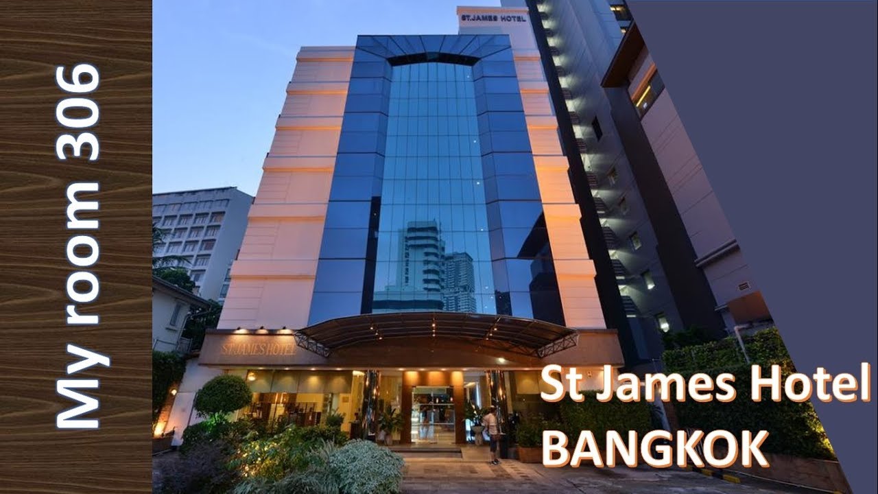 St James Hotel BANGKOK, THAILAND YouTube