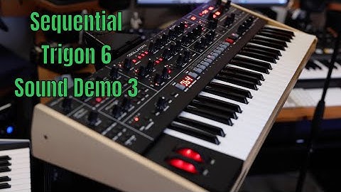 Sequential Trigon 6 Sound Demo Part. 3 | No Talking | @SequentialLLC