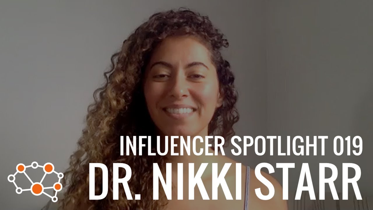 DR. NIKKI STARR INFLUENCER SPOTLIGHT - YouTube