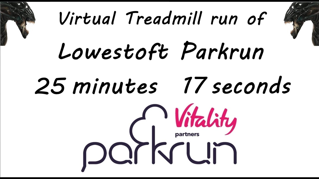 Lowestoft Parkrun Full Virtual Treadmill Version 25 minutes 17 seconds