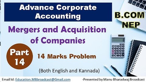 Mergers and Acquisition of Companies | Advance corporate accounting | Part 14 | B.Com NEP Scheme
